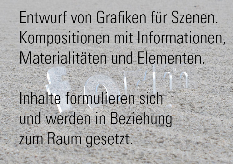 raumformzeit - Entwurf von Grafiken für Szenen. Kompositionen mit Informationen,
						               Materialitäten und Elementen.